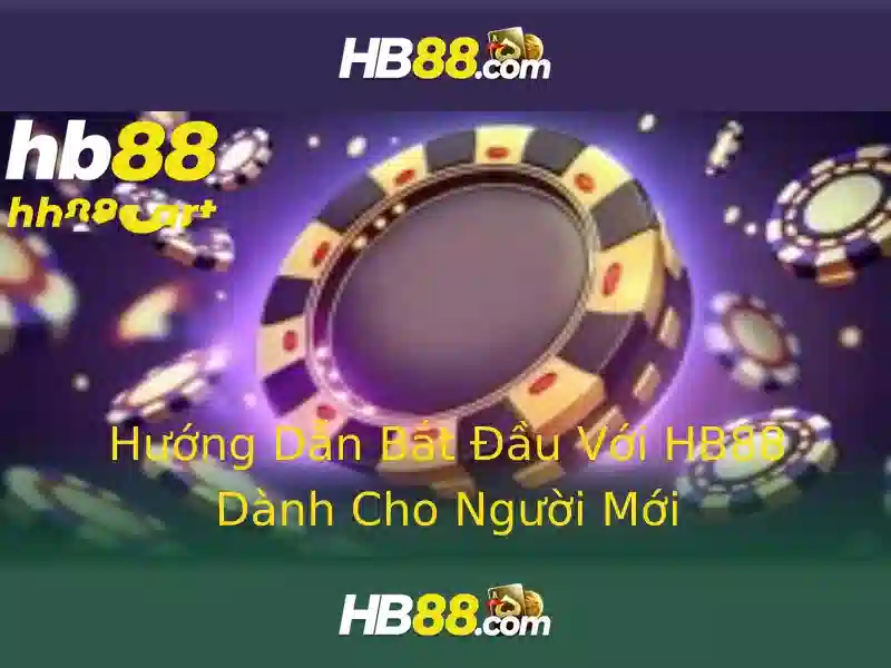 Cá cược cá cược hb88 – Trải nghiệm đỉnh cao cùng hb88